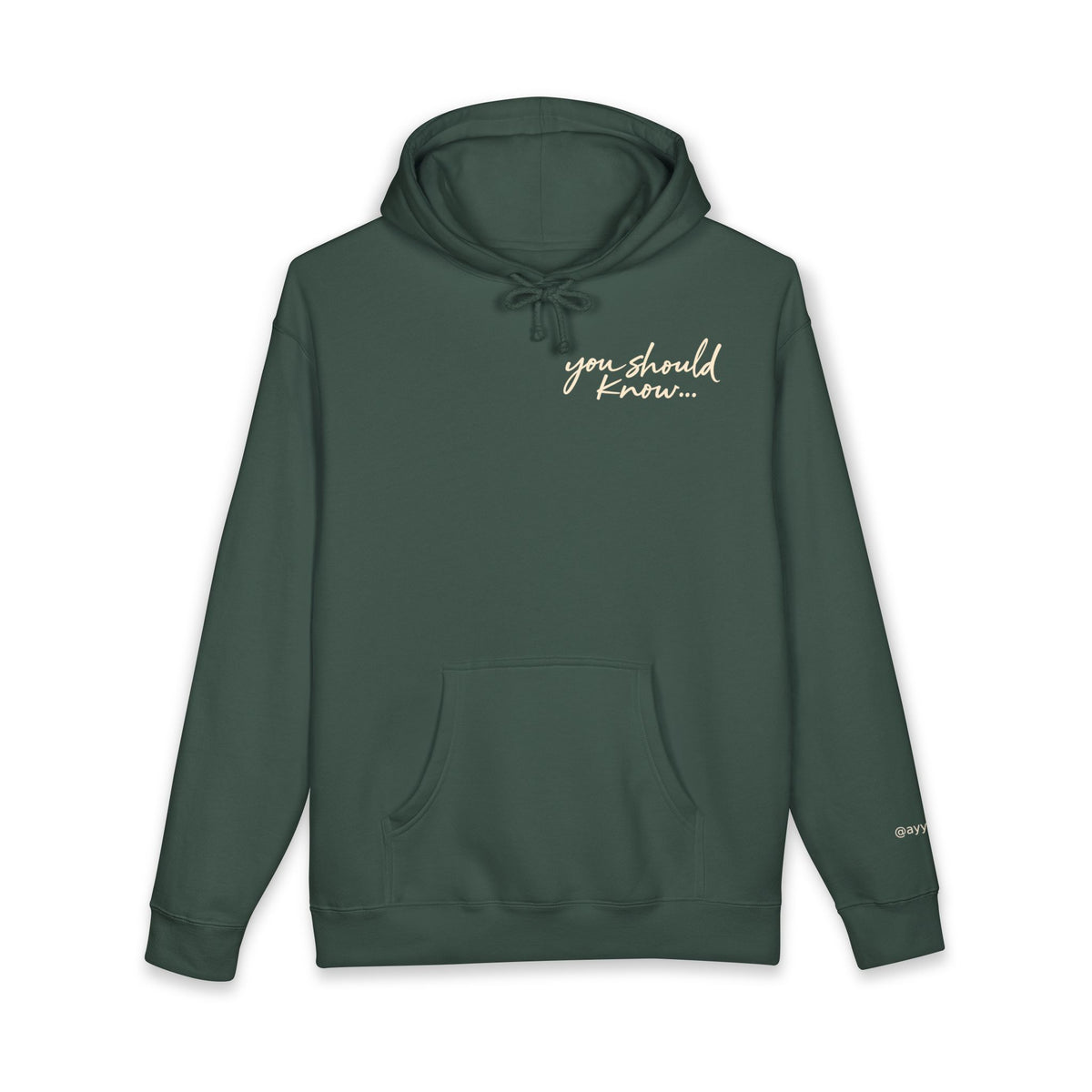 You Should Know… Hoodie | 001 Unspoken
